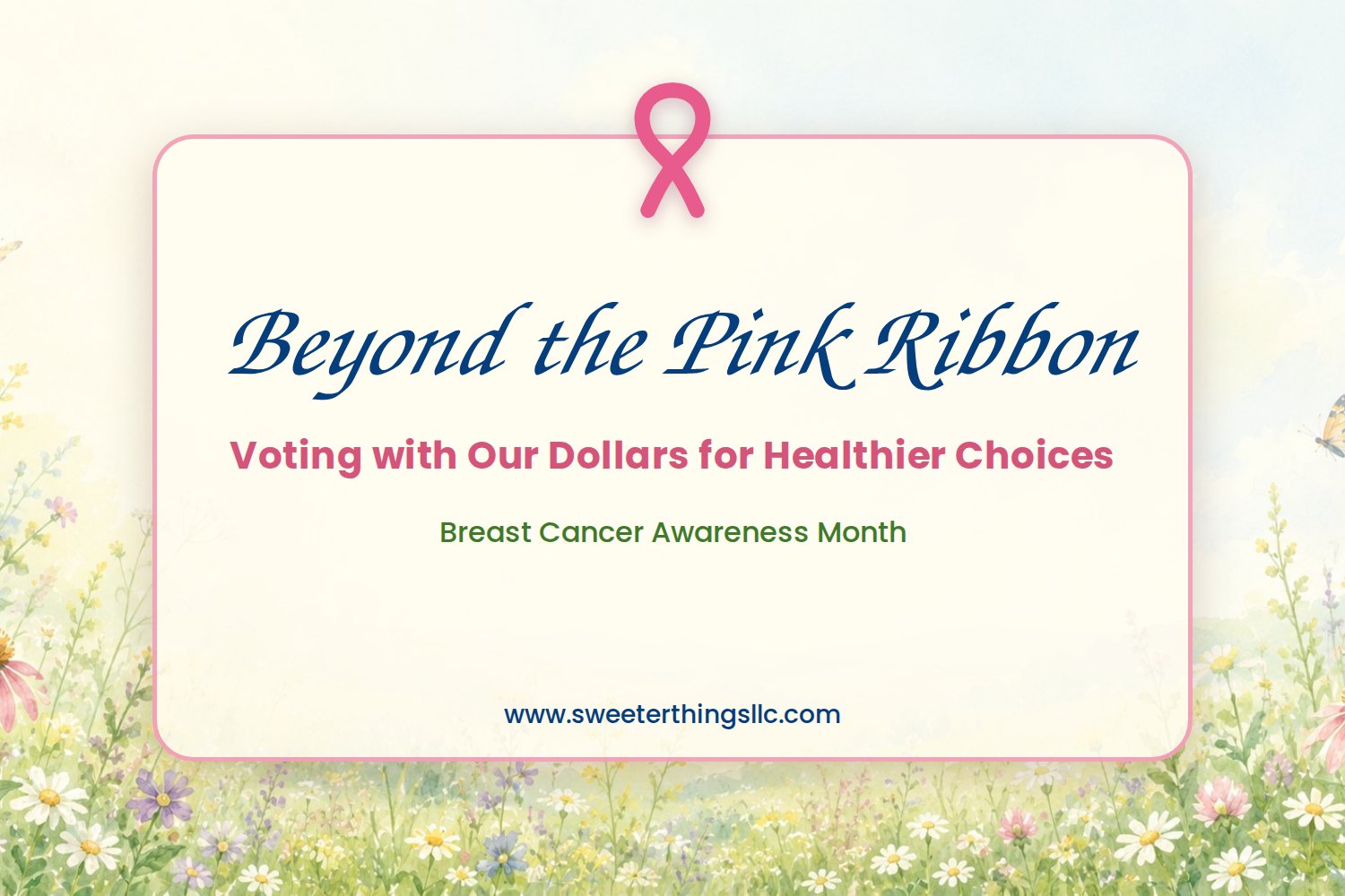 Pink awareness ribbon above the words Beyond the Pink Ribbon on a wildflower meadow